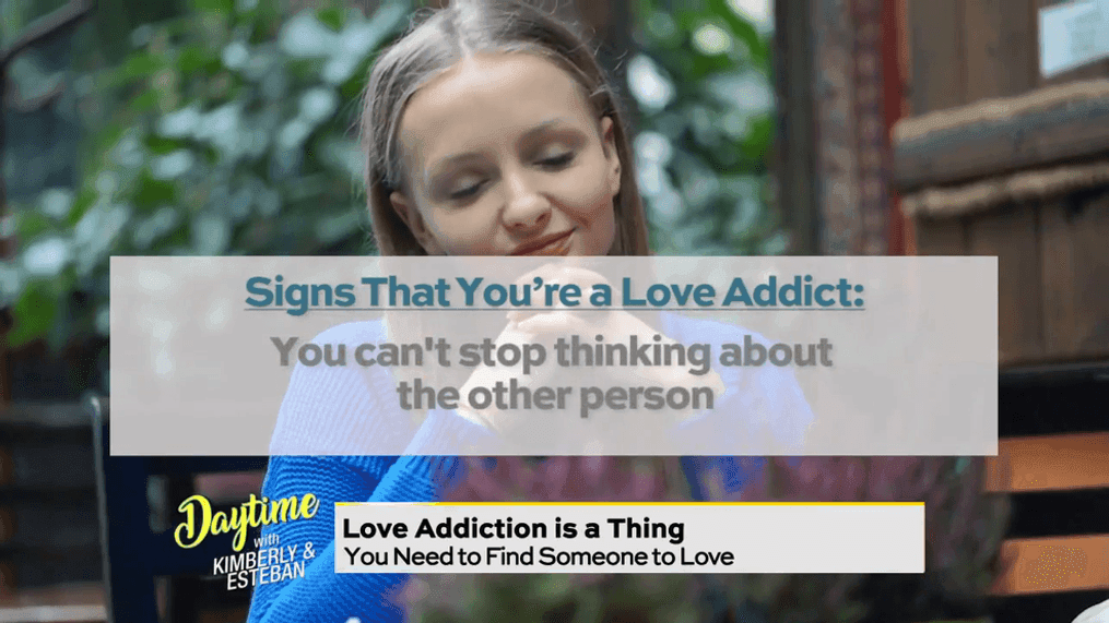 Daytime at Home | Are you a "Love Addict"? 