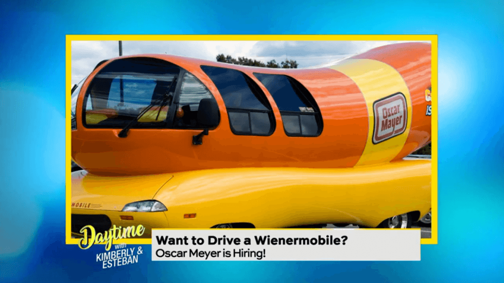 Daytime-Oscar Mayer needs you to drive the wienermobile 