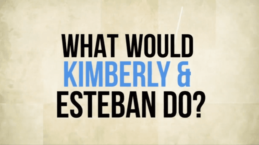 Daytime- What would Kimberly and Esteban do?