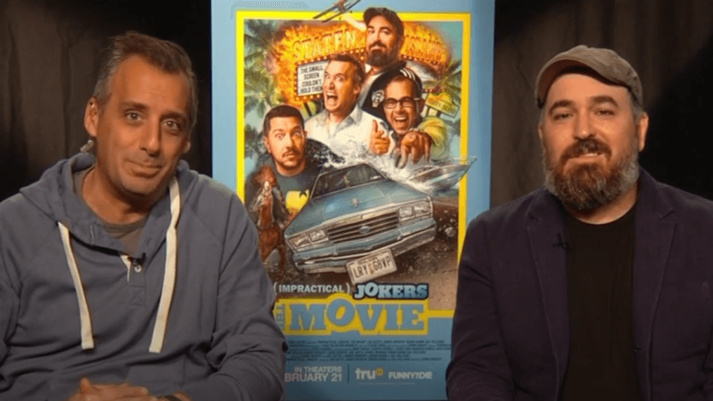 Daytime- Watch "Impractical Jokers: The Movie" at home