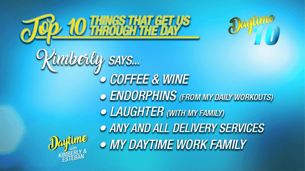 Daytime 10: Things You Need to Make it Through the Week