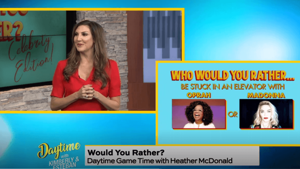 Daytime-"Would you rather?" with Heather McDonald{&nbsp;}