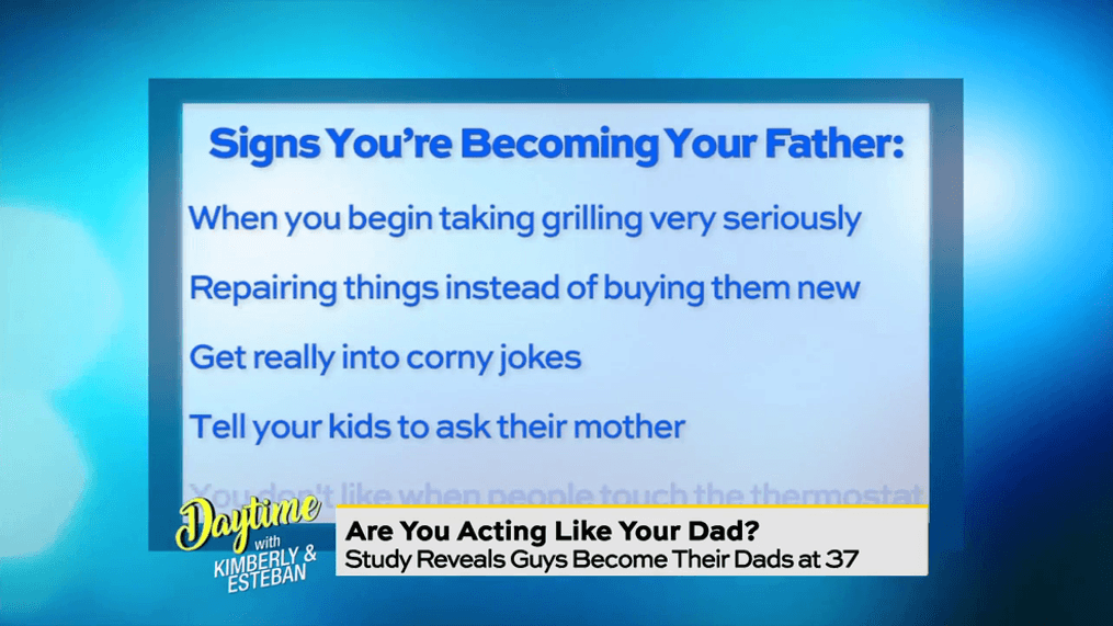 Daytime at Home | Signs You're Becoming Your Dad