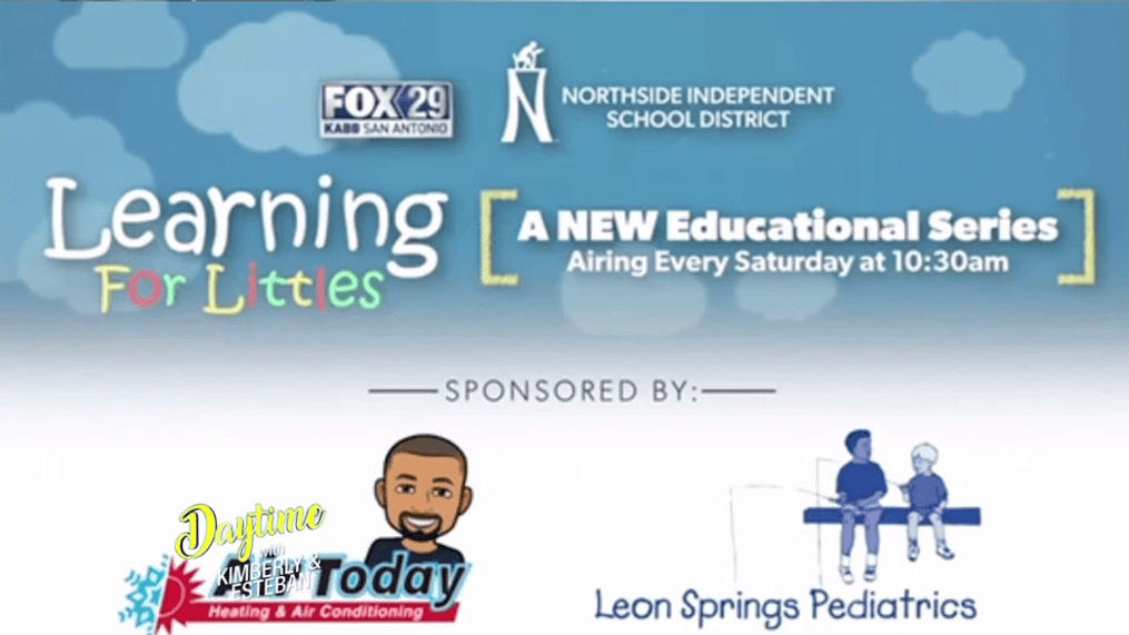 Learning for Littles: Watch Saturdays on Fox San Antonio