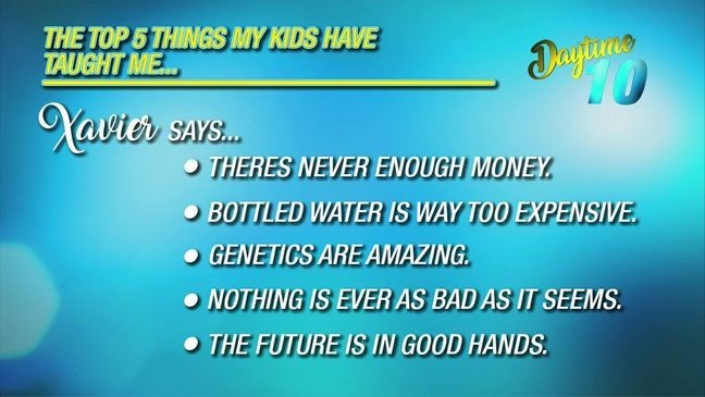 Daytime 10: Today’s topic “The Top 5 Things My Kids Have Taught Me”